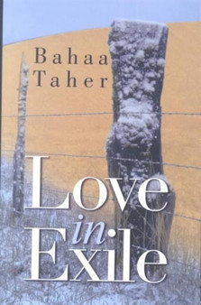 Love in Exile by Bahaa Taher - Hardback