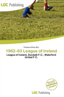 1962-63 League of Ireland by Timoteus Elmo - Paperback