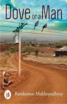 Dove or a Man by Ramkumar Mukhopadhyay - Paperback