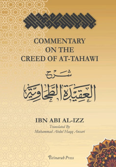 Commentary on the Creed of At-Tahawi - ibn Abi al Izz by Ali Ibn Ali Ibn Abi Al Izz - Paperback