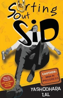 Sorting Out Sid by Yashodhara Lal - Paperback