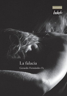 La Falacia by Gerardo Fernandez Fe - Hardback