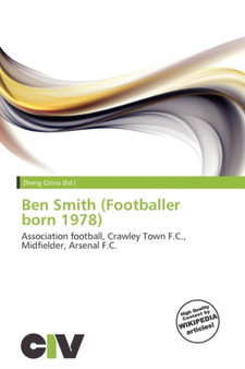 Ben Smith (Footballer Born 1978) by Zheng Cirino - Paperback