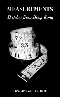 Measurements : Sketches from Hong Kong by Melanie Ho - Paperback
