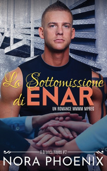 La Sottomissione di Enar : 2 by Nora Phoenix - Paperback