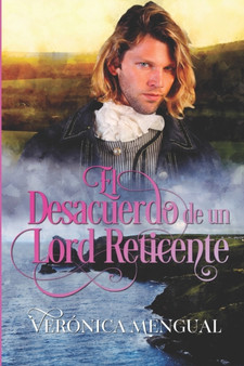 El desacuerdo de un lord reticente : 2 by Veronica Mengual - Paperback