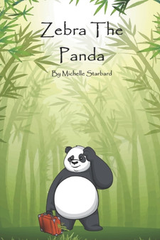 Zebra The Panda by Michelle Starbard - Paperback
