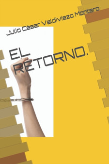 El Retorno. by Julio Cesar Valdiviezo Montero - Paperback