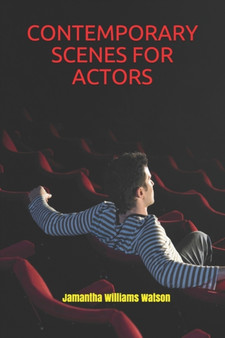 Contemporary Scenes for Actors by Jamantha Williams Watson - Paperback