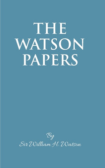 The Watson Papers by William H Watson - Paperback