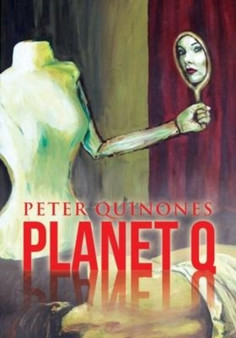 Planet Q by Peter Quinones - Paperback