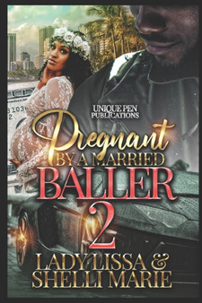 Pregnant by a Married Baller2 by Shelli Marie - Paperback