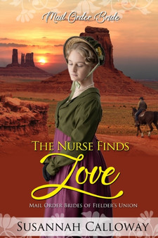 The Nurse Finds Love by Susannah Calloway - Paperback