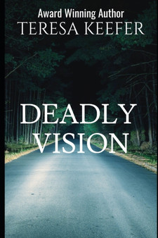 Deadly Vision by Teresa Keefer - Paperback