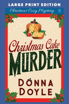 Christmas Cake Murder : Large Print Edition by Donna Doyle - Paperback