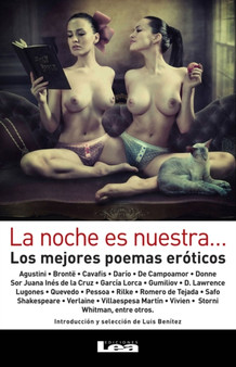 La noche es nuestra... : Los mejores poemas eroticos by Luis Benitez - Paperback