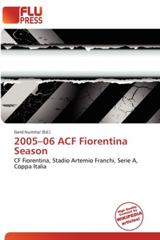 2005-06 Acf Fiorentina Season by Gerd Numitor - Paperback