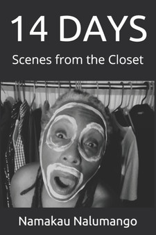 14 Days : Scenes from the Closet by Namakau Nalumango - Paperback