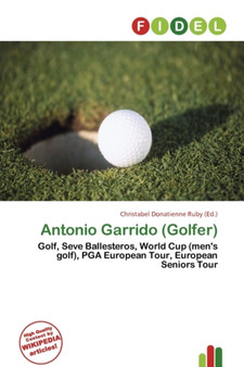 Antonio Garrido (Golfer) by Christabel Donatienne Ruby - Paperback