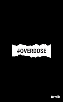 #Overdose by Ravelle - Paperback