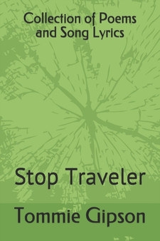 Collection of Poems and Song Lyrics by Tommie Gipson - Paperback