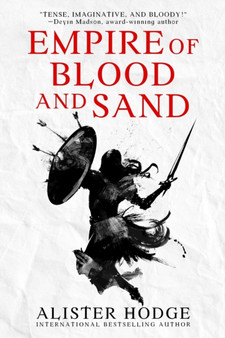 Empire of Blood and Sand : 1 by Alister Hodge - Paperback