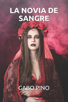 La Novia de Sangre by Gabo Pino - Paperback