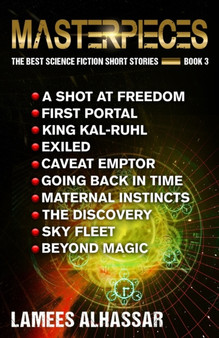 Masterpieces the Best Science Fiction Short Stories Book 3 by Lamees Alhassar - Paperback