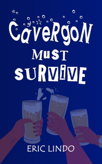 Cavergon Must Survive by Eric Lindo - Paperback