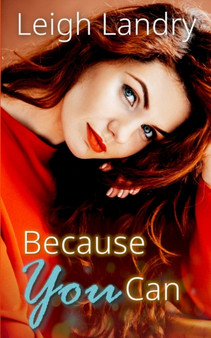 Because You Can : 1 by Leigh Landry - Paperback