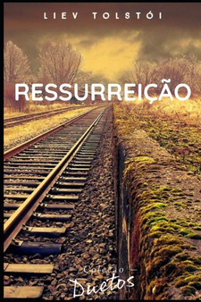 Ressurreicao (Colecao Duetos) by Liev Tolstoi - Paperback