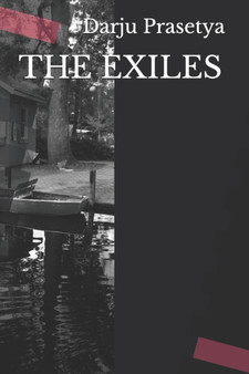 The Exiles by Darju Prasetya - Paperback