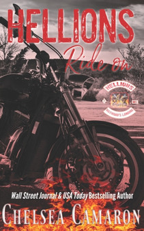 Hellions Ride On Prequel : Hellions Motorcycle Club by Chelsea Camaron - Paperback