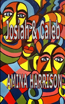 Josiah & Caleb by Amina Harrison - Paperback
