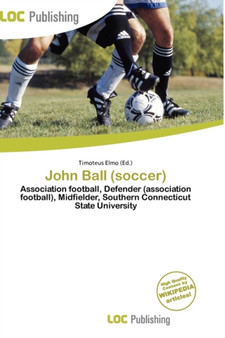 John Ball (Soccer) by Timoteus Elmo - Paperback