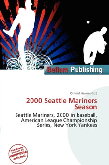 2000 Seattle Mariners Season by Othniel Hermes - Paperback