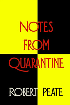 Notes from Quarantine by Robert Peate - Paperback