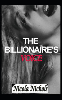The Billionaire's Voice by Nicola Nichols - Paperback