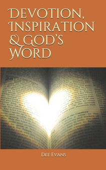 Devotion, Inspiration & God's Word by Dee Evans - Paperback