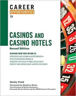 Career Opportunities In Casinos And Casino Hotels by Shelly Field - Hardback