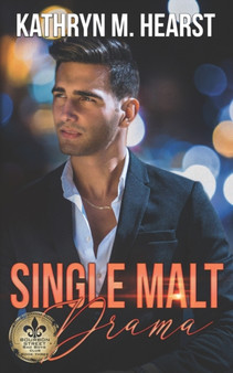 Single Malt Drama : 3 by Kathryn M Hearst - Paperback