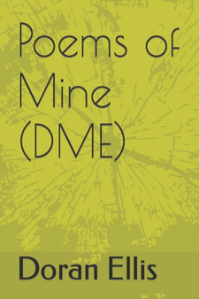 Poems of Mine (DME) by Doran Ellis - Paperback