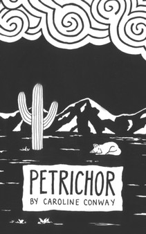 Petrichor by Caroline Conway - Paperback