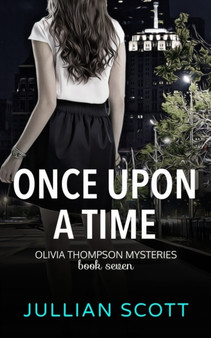 Once Upon a Time : 7 by Jullian Scott - Paperback