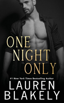 One Night Only : 1 by Lauren Blakely - Paperback