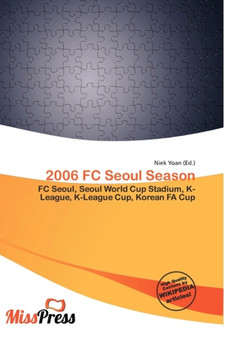 2006 FC Seoul Season by Niek Yoan - Paperback