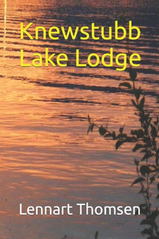 Knewstubb Lake Lodge by Lennart Thomsen - Paperback