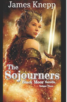 The Sojourners : 3 by James Knepp - Paperback