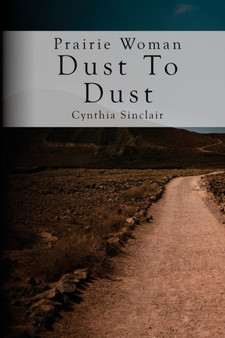 Prairie Woman Dust to Dust : A Prairie Woman Undercover Novel by Sinclair Cynthia Sinclair - Paperback