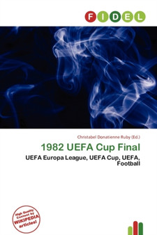 1982 Uefa Cup Final by Christabel Donatienne Ruby - Paperback